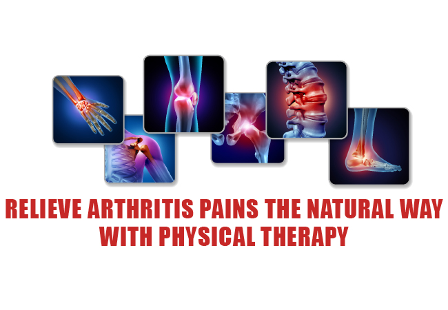 Relieve Arthritis Pains The Natural Way With Physical Therapy