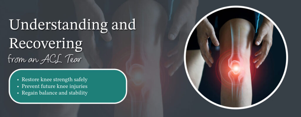 Understanding and Recovering from an ACL Tear